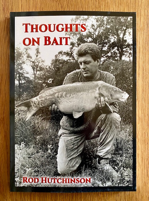 Thoughts On Bait by Rod Hutchinson Paperback Edition
